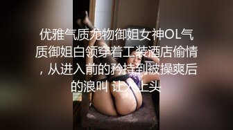 广东情侣居家性爱~骚逼女友，亲舔男友脚丫，从头到脚~女：我求你了，不要操这么快好吗！