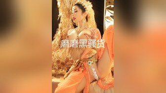 【新片速遞】&nbsp;&nbsp;【精品泄密】多位美女不雅视频遭曝光❤️（7位美女良家出镜）[785M/MP4/12:43]