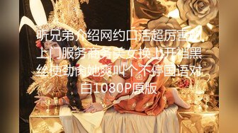 疯狂推荐【我是乖乖吖】女神被狂操！爽死了~害我撸了5次，眼神中已经没有一点羞涩了，超赞