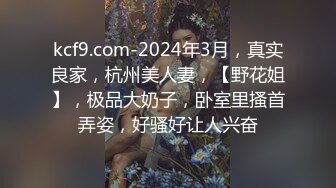 嫂子的小秘密 ??家里经济困难下海到洗浴桑拿会所兼职做女技师出卖肉体