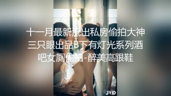 ⚫️⚫️全网疯传的南京某学校极品清纯校花，抖音63W粉【小坦克】不雅私拍，女神竟用道具插粉穴，表情销魂极度反差