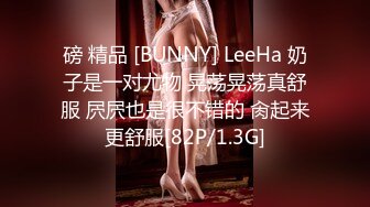 【重金购买OnlyFans✨福利资源】☀️e_chi_h☀️美女博主 虽然不怎么露 但质量不错 长相身材也是很棒